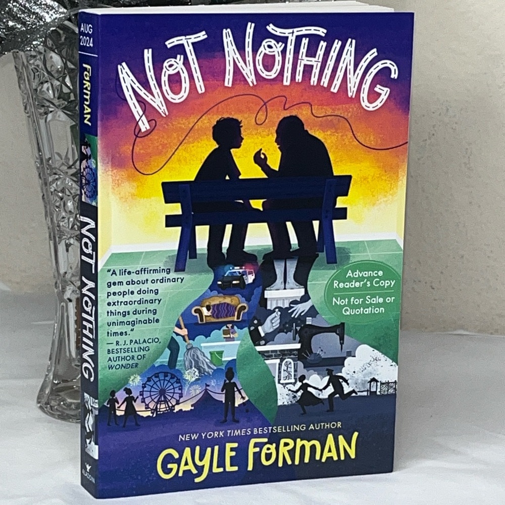 Not Nothing by Gayle Forman Advanced Edition Copy ARC Book Bestselling Author